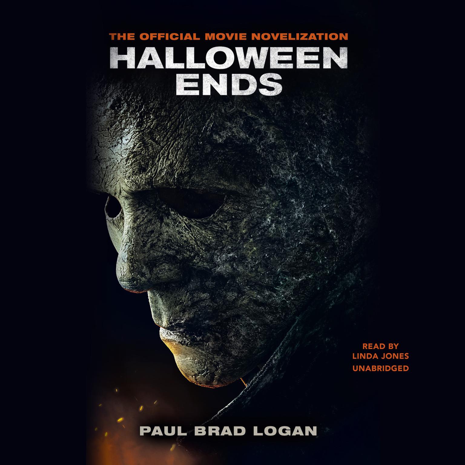 Halloween Ends: The Official Movie Novelization Audiobook, by Paul Brad Logan