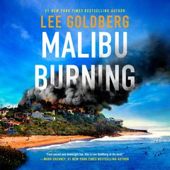 Malibu Burning Audibook, by Lee Goldberg