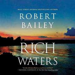 Rich Waters Audiobook, by Robert Bailey