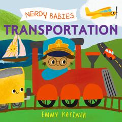 Nerdy Babies: Transportation Audiobook, by Emmy Kastner
