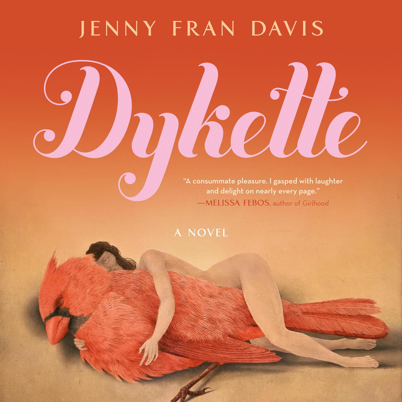 Dykette: A Novel Audiobook, by Jenny Fran Davis