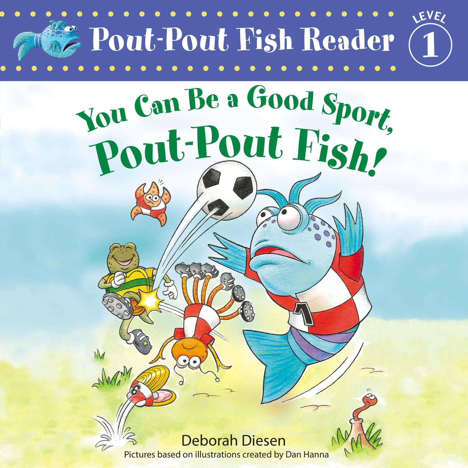 You Can Be a Good Sport, Pout-Pout Fish! Audiobook, by Deborah Diesen