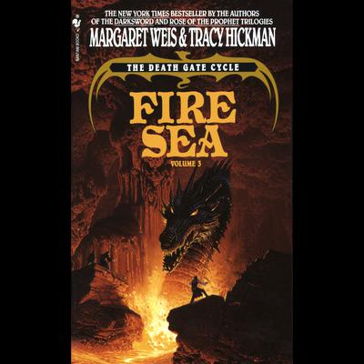 Fire Sea: The Death Gate Cycle, Volume 3 Audiobook, by Margaret Weis