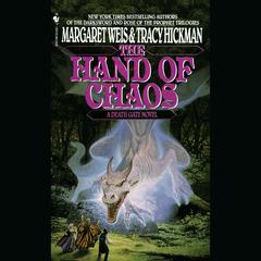 The Hand of Chaos: A Death Gate Novel, Volume 5 Audiobook, by Margaret Weis
