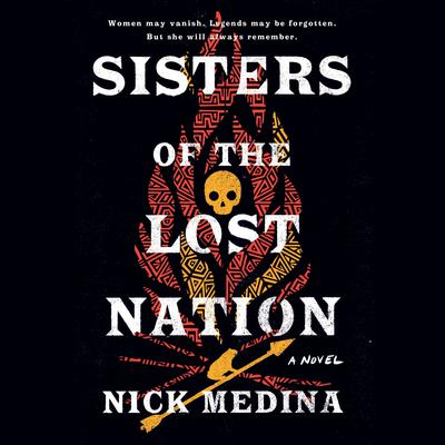 Sisters of the Lost Nation Audiobook, by Nick Medina