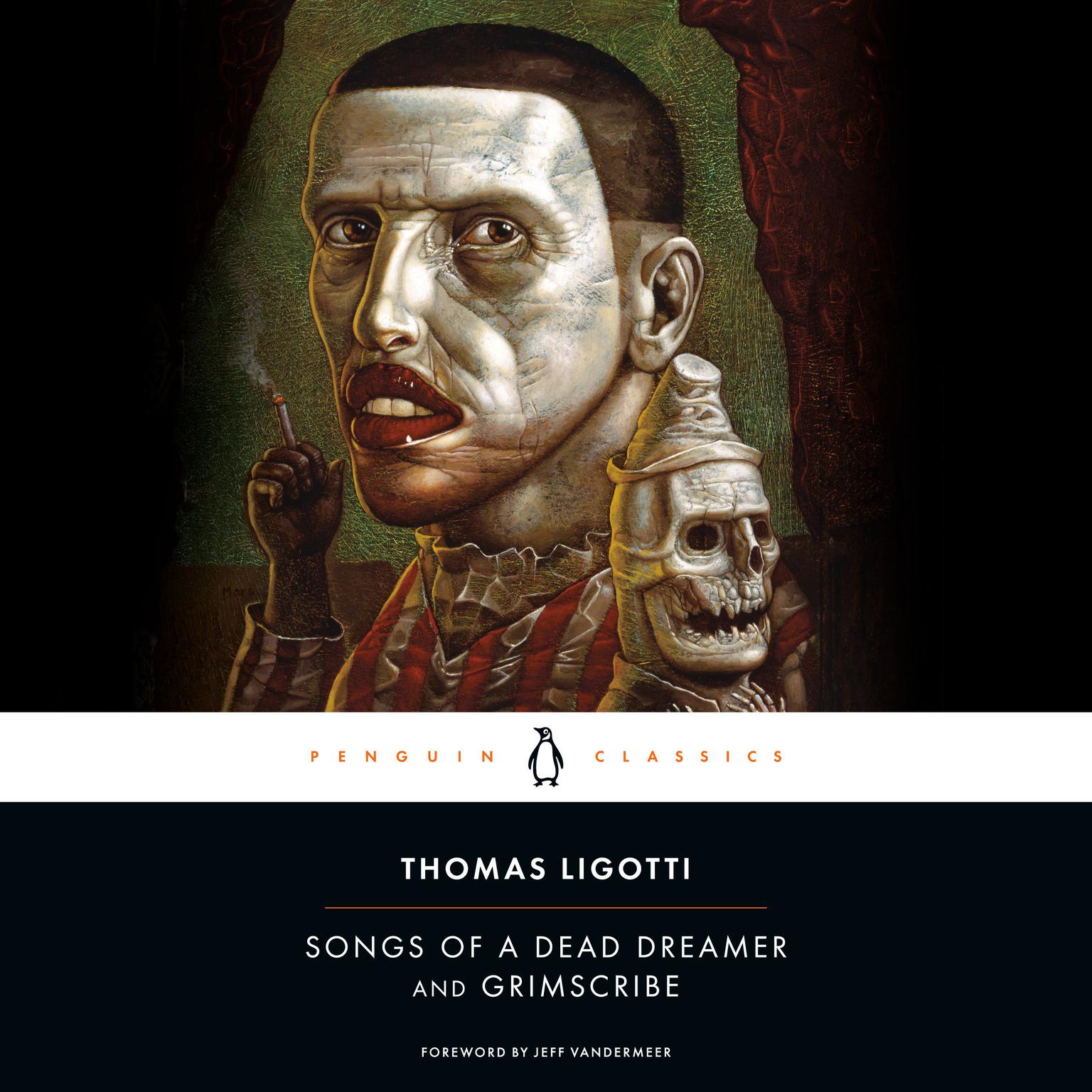 Songs of a Dead Dreamer and Grimscribe Audiobook, by Thomas Ligotti