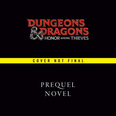 Dungeons & Dragons: Honor Among Thieves: The Road to Neverwinter Audiobook, by Jaleigh Johnson