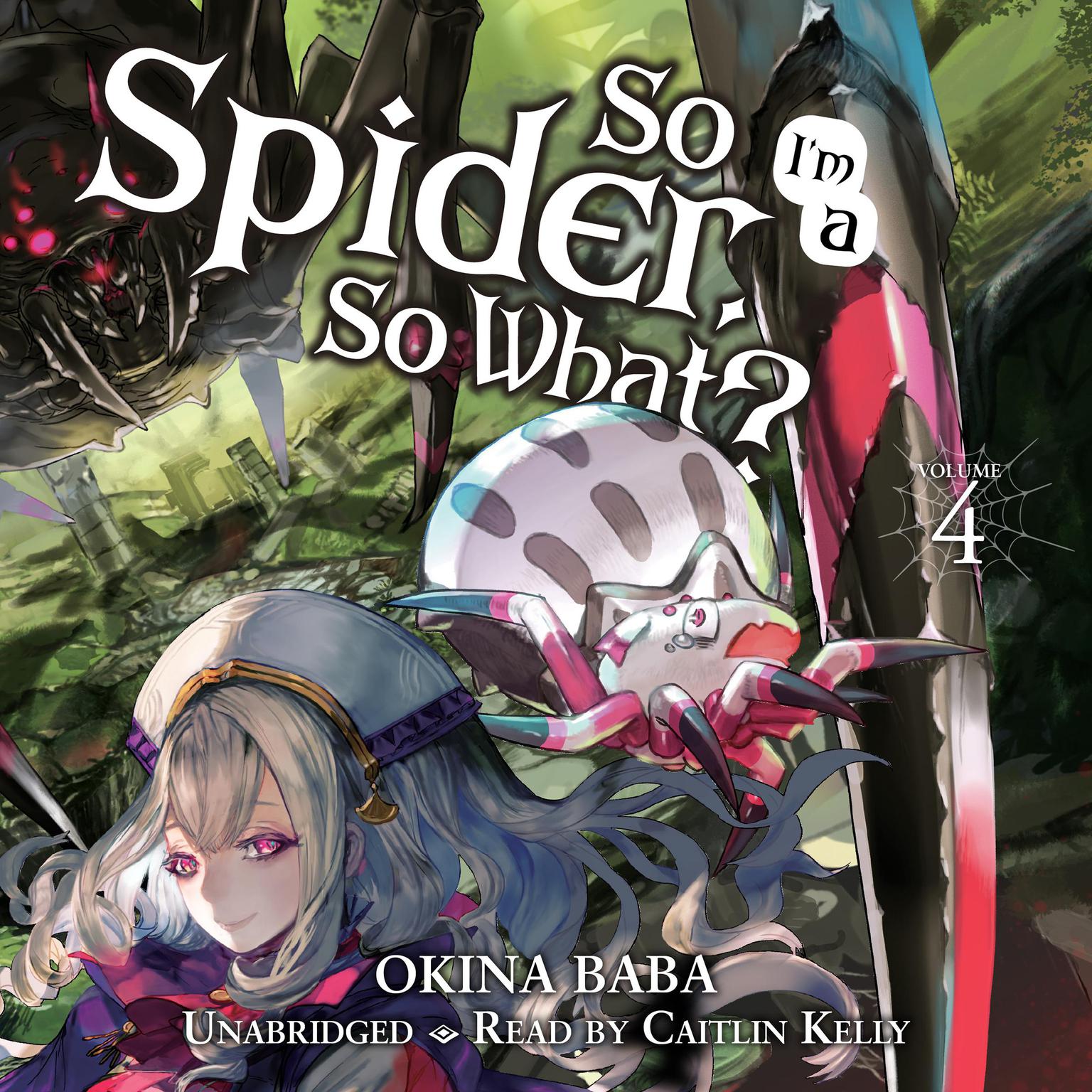 So Im a Spider, So What?, Vol. 4 Audiobook, by Okina Baba