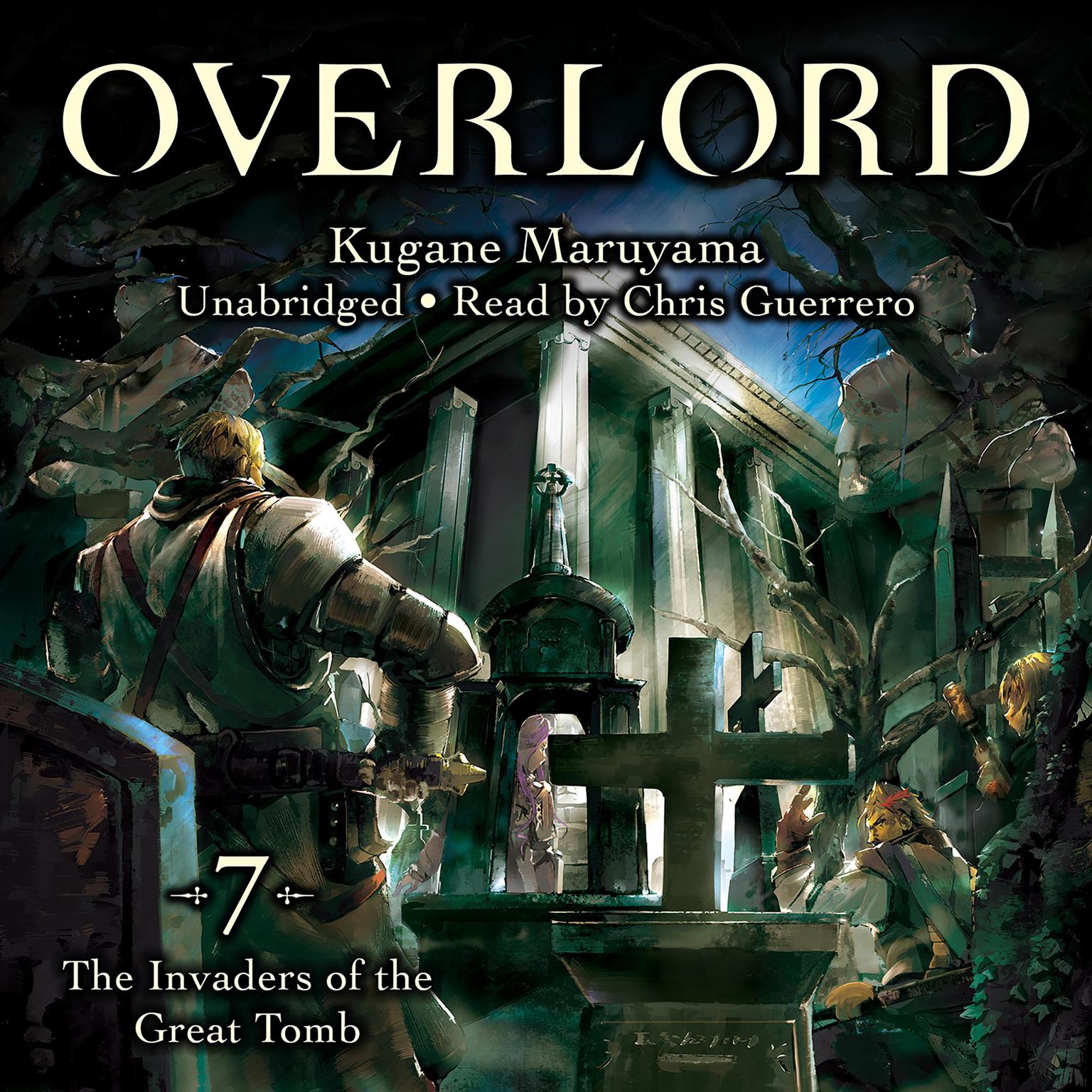 Overlord, Vol. 7: The Invaders of the Great Tomb Audiobook, by Kugane Maruyama
