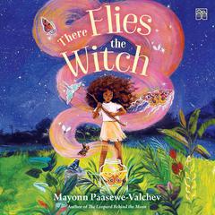 There Flies the Witch Audiobook, by Mayonn Paasewe-Valchev