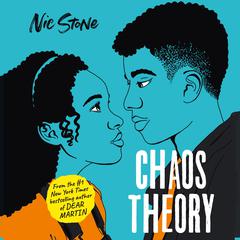 Chaos Theory: The brand-new novel from the bestselling author of Dear Martin Audiobook, by Nic Stone