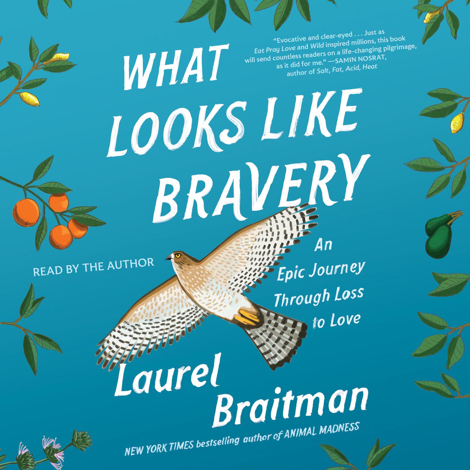 What Looks Like Bravery: A Memoir Audiobook, by Laurel Braitman
