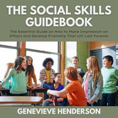 The Social Skills Guidebook Audiobook, by Genevieve Henderson