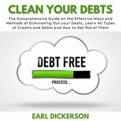 Clean Your Debts Audiobook, by Earl Dickerson