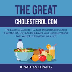 The Great Cholesterol Con Audiobook, by Jonathan Conally