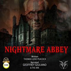 Nightmare Abbey Audiobook, by Thomas Love Peacock