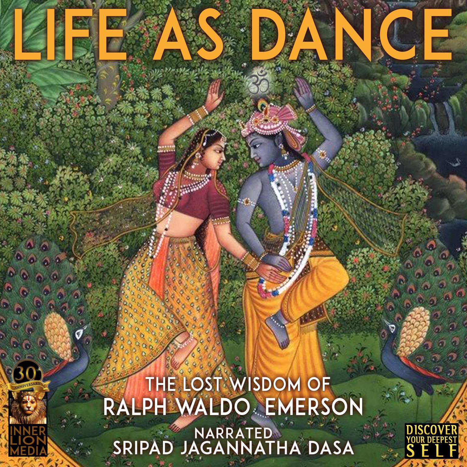 Life As Dance: The Lost Wisdom of Ralph Waldo Emerson Audiobook, by Jagannatha Dasa