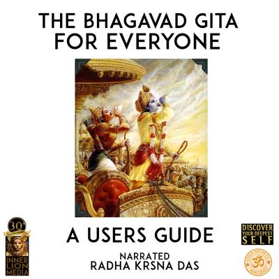 The Bhagavad Gita For Everyone Audiobook, by unknown