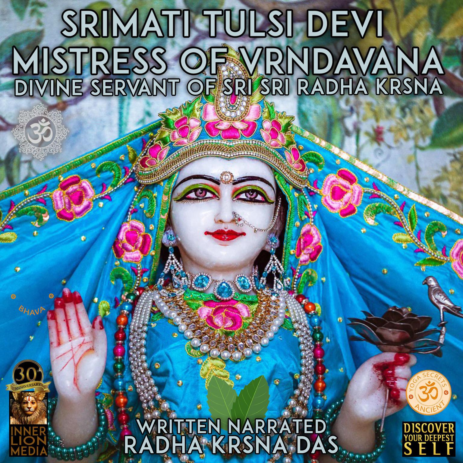 Tulsi Devi - Mistress Of Vrndavana Audiobook, by Radha Krsna Das