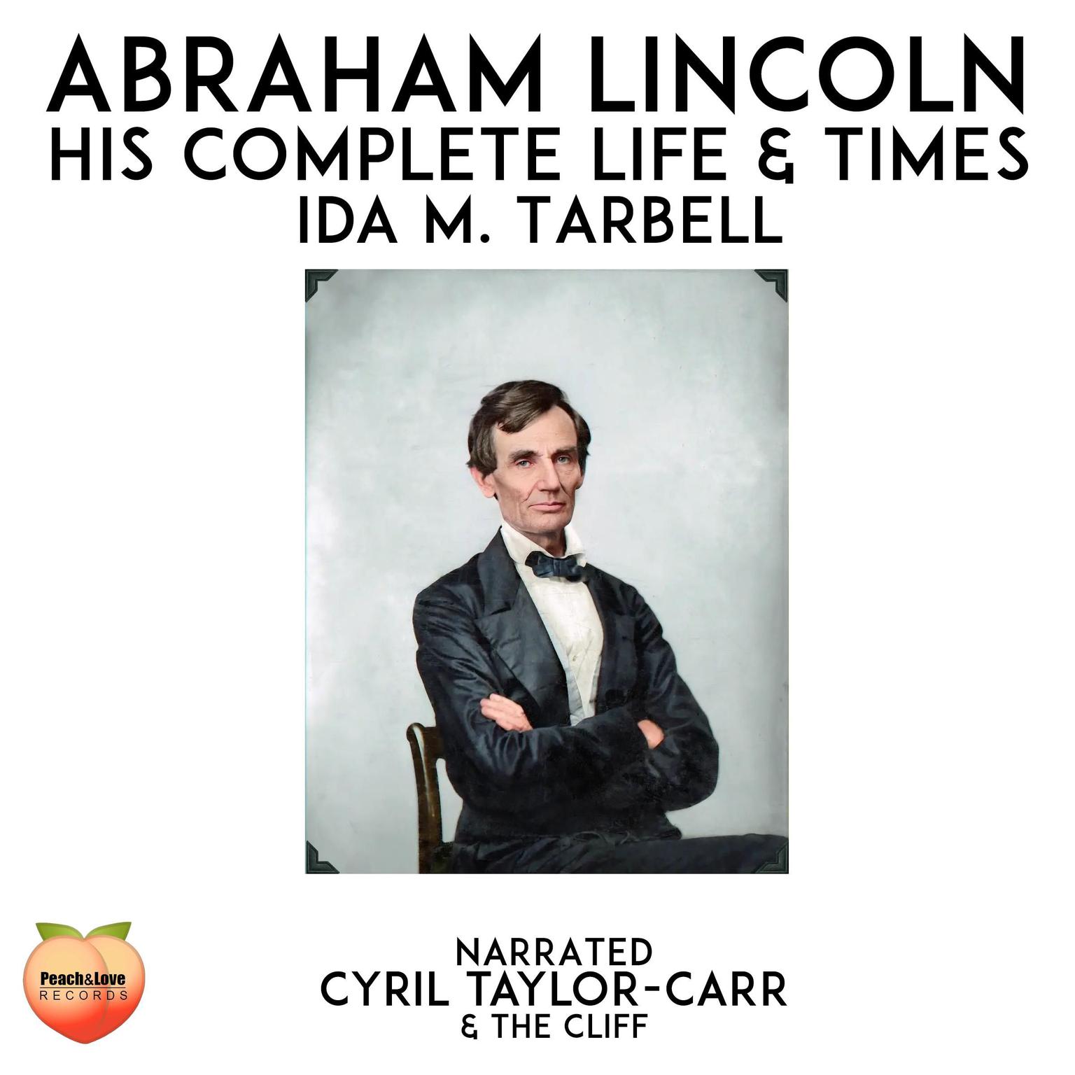 Abraham Lincoln Audiobook, by Ida M. Tarbell