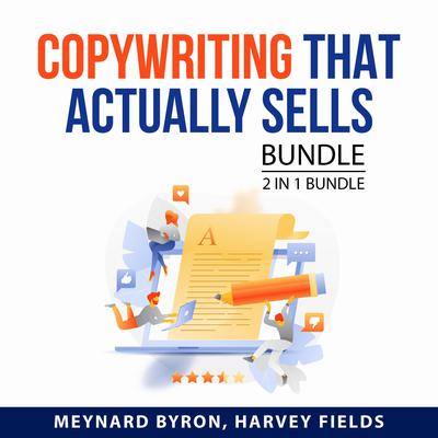 Copywriting That Actually Sells Bundle, 2 in 1 Bundle Audiobook, by Harvey Fields