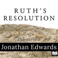 Ruths Resolution Audiobook, by Jonathan Edwards