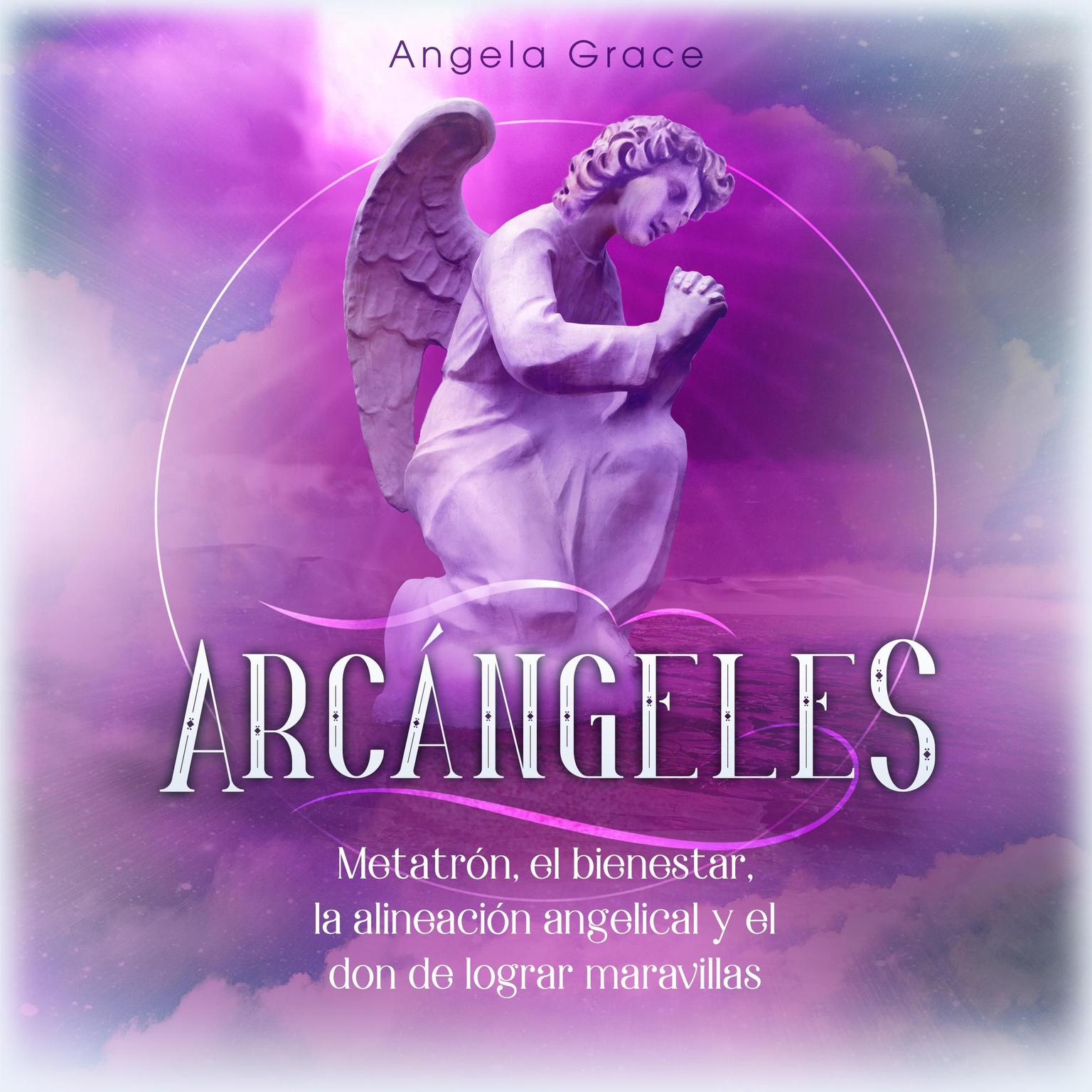 Arcángeles Audiobook, by Angela Grace