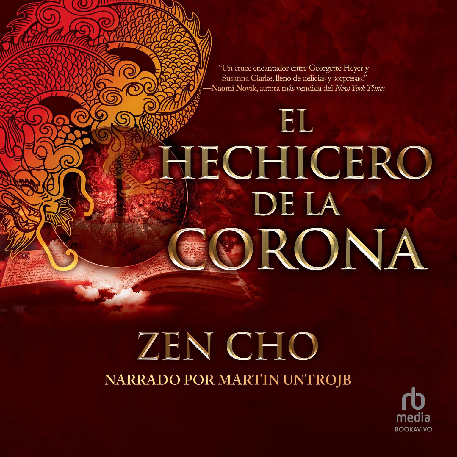 El hechicero de la Corona Audiobook, by Zen Cho