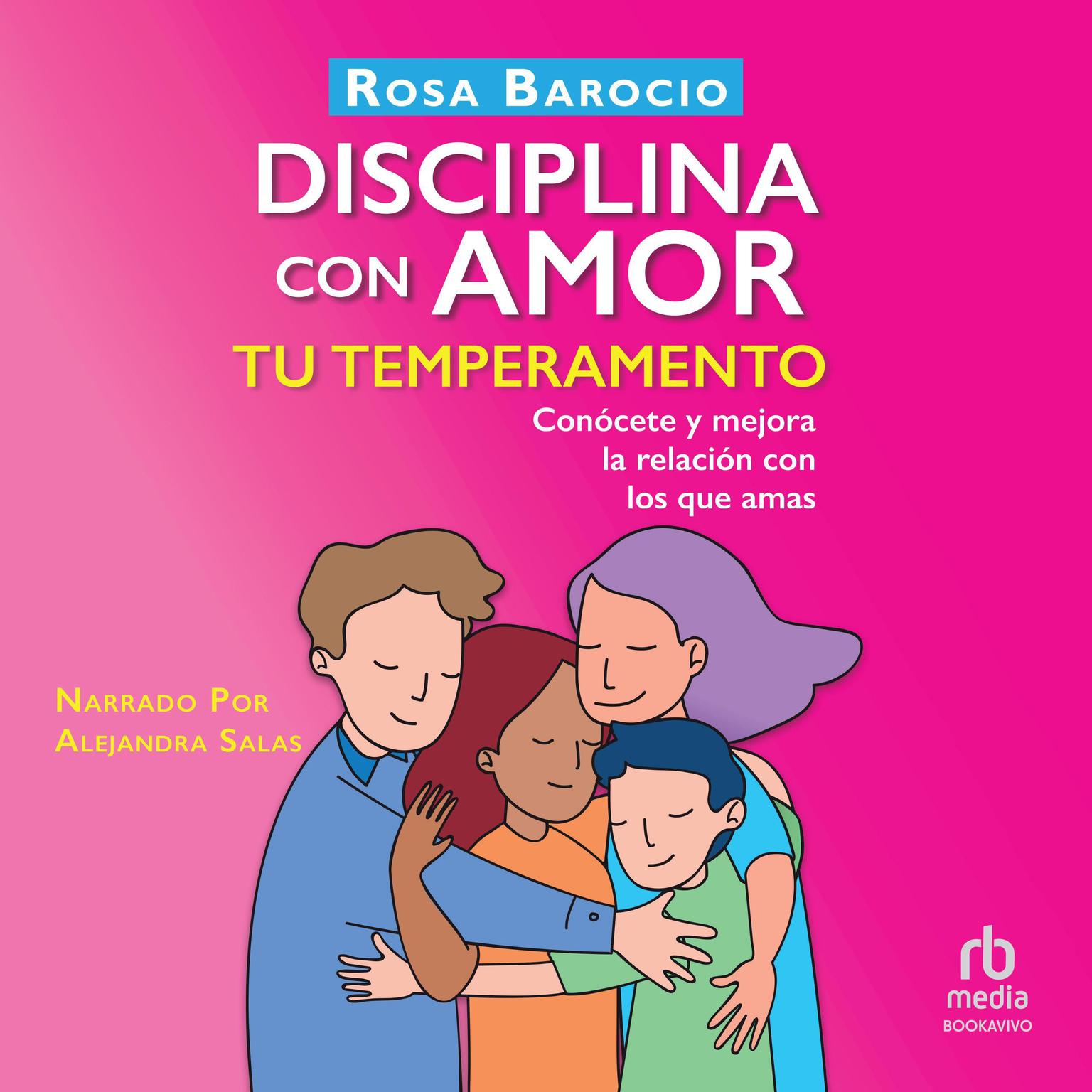 Disciplina con amor tu temperamento Audiobook, by Rosa Barocio