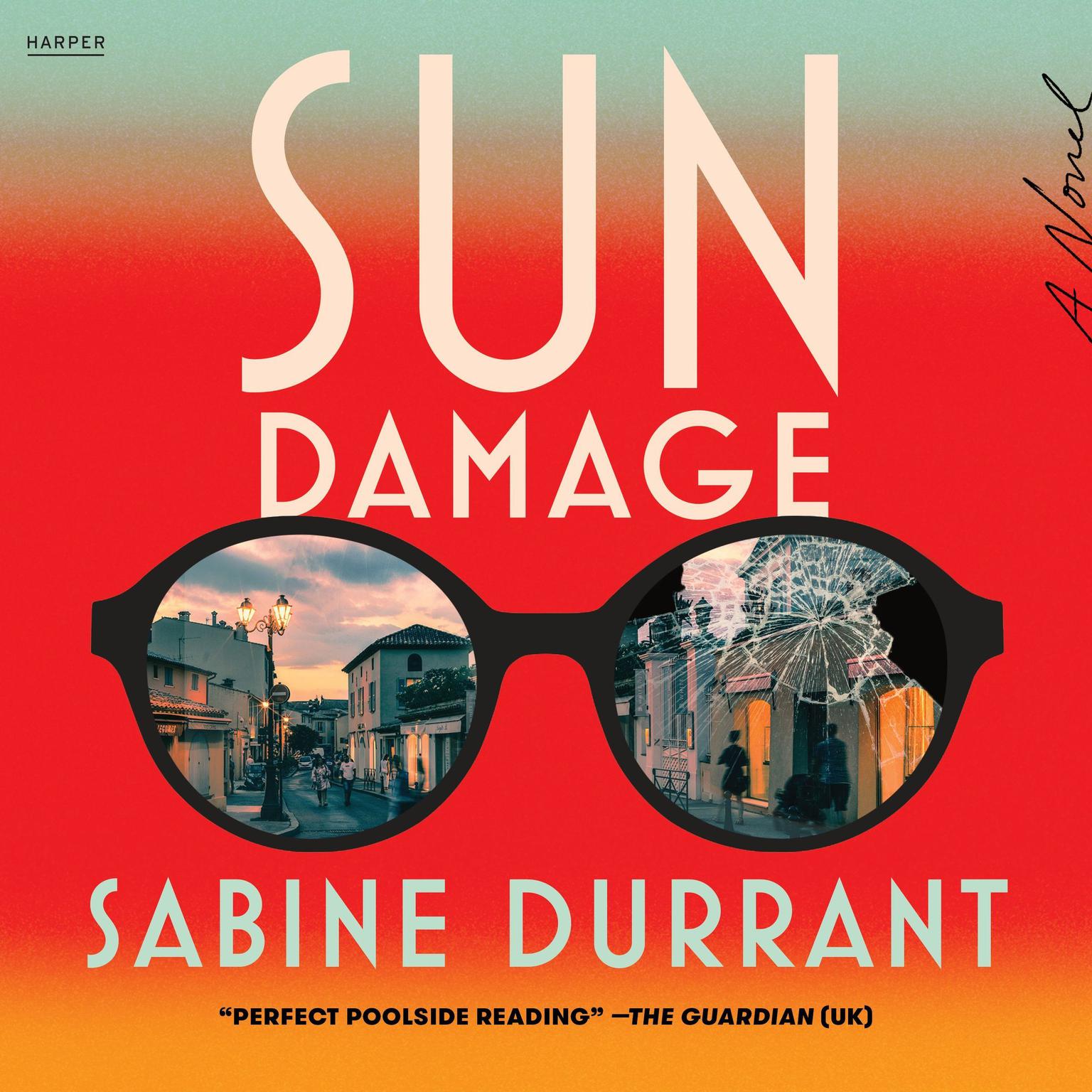 Sun Damage: A Novel Audiobook, by Sabine Durrant