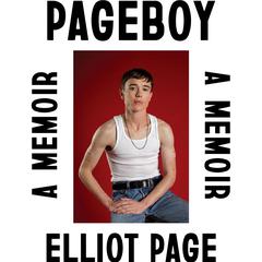 Pageboy: A Memoir Audiobook, by Elliot Page