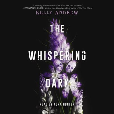 The Whispering Dark Audiobook, by Kelly Andrew
