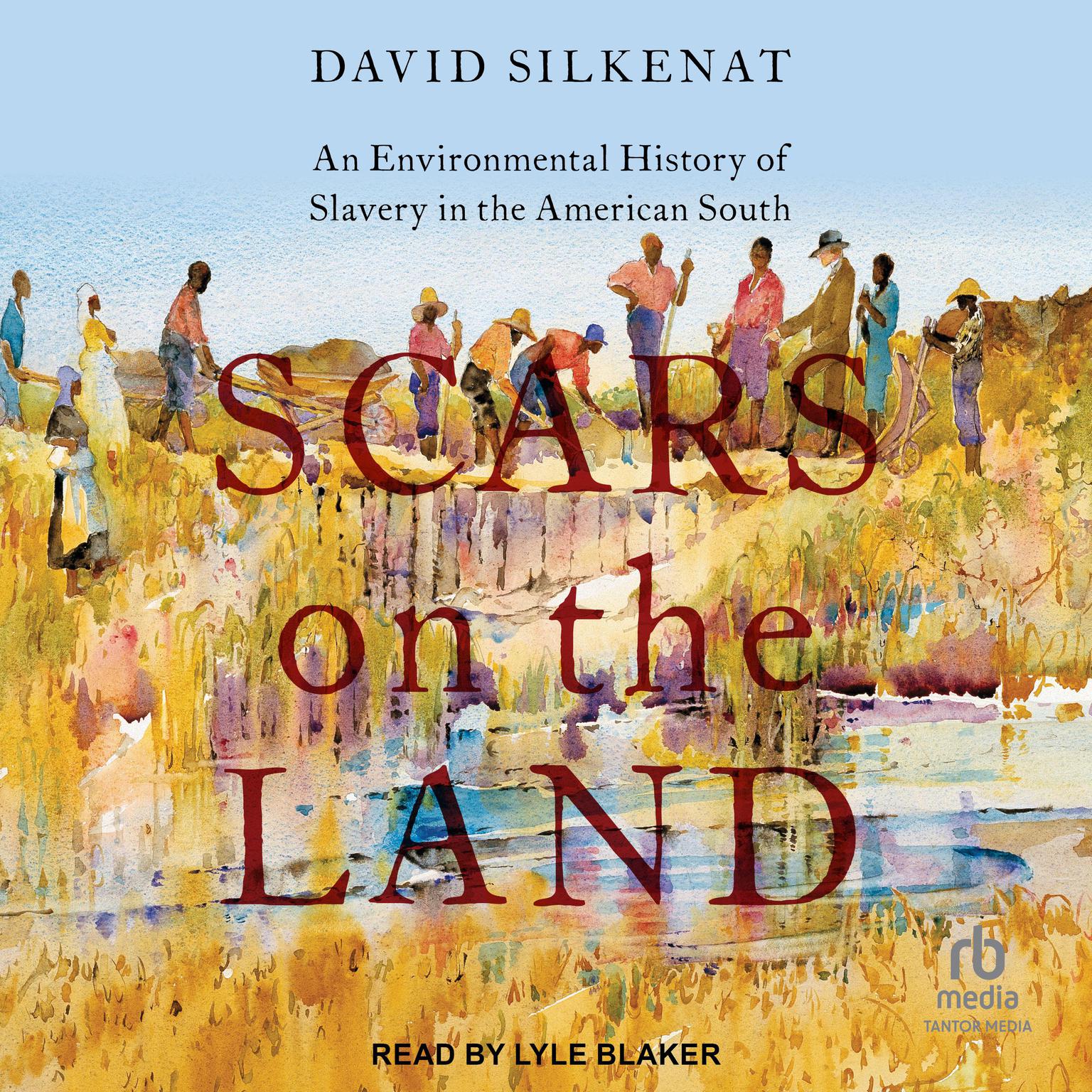 Scars on the Land: An Environmental History of Slavery in the American South Audiobook