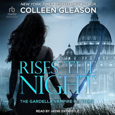 Rises the Night Audiobook, by Colleen Gleason