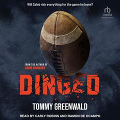 Dinged Audiobook, by Tommy Greenwald