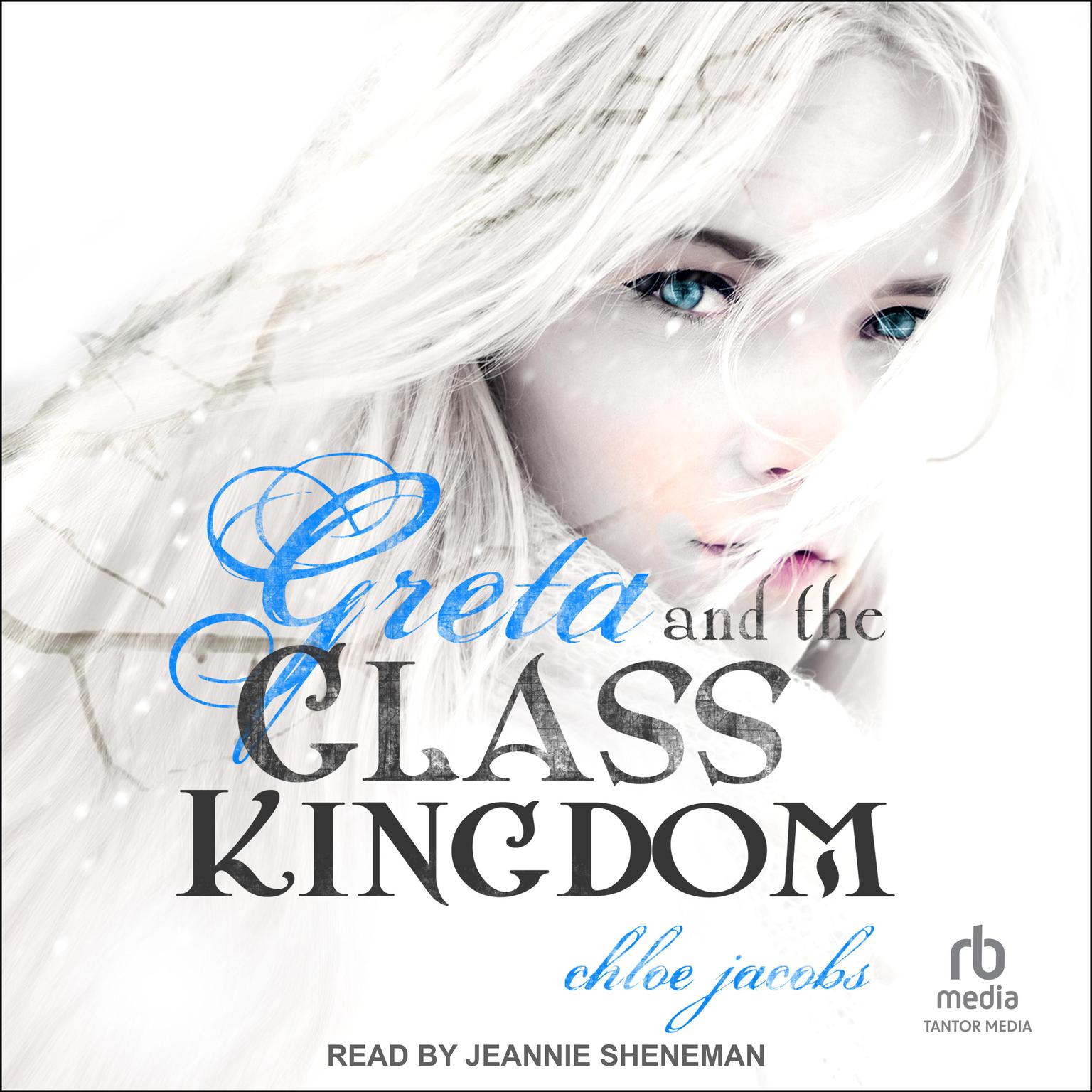 Greta and the Glass Kingdom Audiobook, by Chloe Jacobs