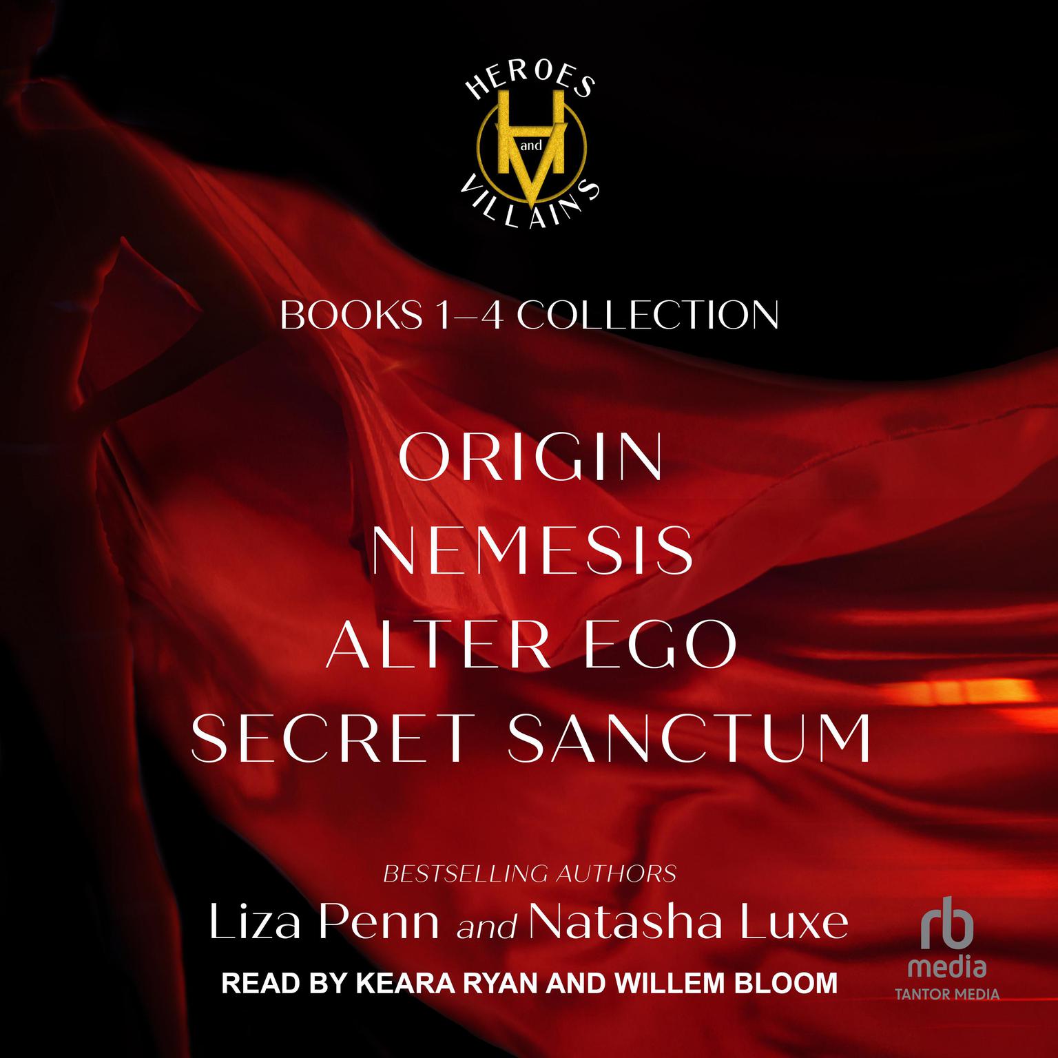 Heroes and Villains Phase 1: Origin, Nemesis, Alter Ego, and Secret Sanctum Audiobook, by Liza Penn