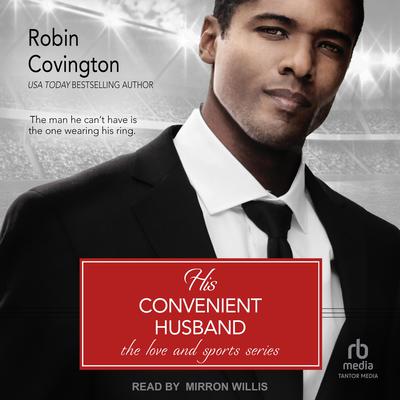 His Convenient Husband Audiobook, by Robin Covington