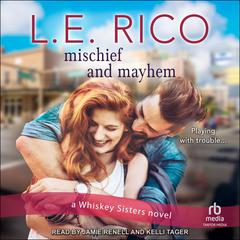 Mischief and Mayhem Audiobook, by L.E. Rico