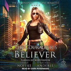 The Courageous Believer Audiobook, by Michael Anderle