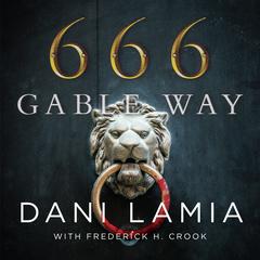666 Gable Way Audiobook, by Dani Lamia