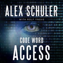 Code Word Access Audiobook, by Alex Schuler