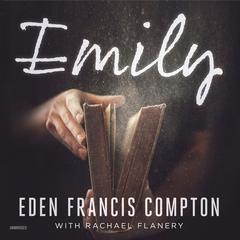 Emily Audiobook, by Eden Francis Compton