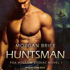 Huntsman Audiobook, by Morgan Brice