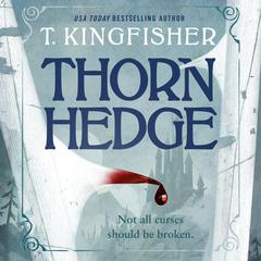 Thornhedge Audiobook, by T. Kingfisher