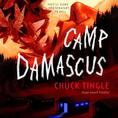 Camp Damascus Audiobook by Chuck Tingle — Download Now