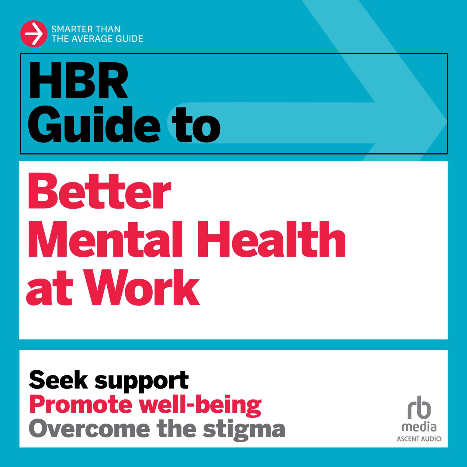 HBR Guide to Better Mental Health at Work Audiobook, by Harvard Business Review