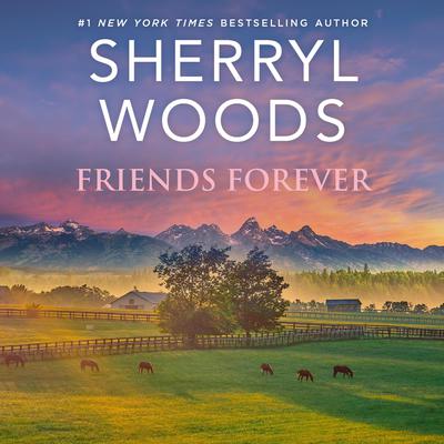 Friends Forever Audiobook, by Sherryl Woods