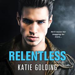Relentless Audiobook, by Katie Golding