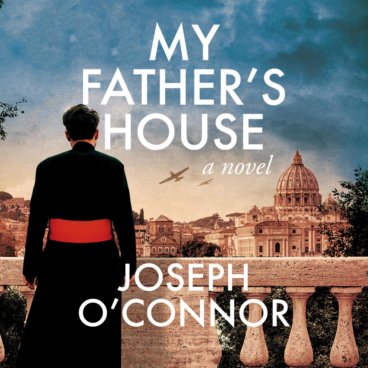My Fathers House Audiobook, by Joseph O’Connor